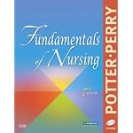 Fundamentals of Nursing (Fundamentals of Nursing (Potter & Perry))