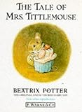 The Tale of Mrs. Tittlemouse (The Original Peter Rabbit Books)