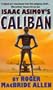 Isaac Asimov's Caliban