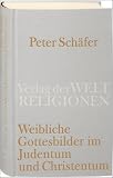 Produkt-Bild: Weibliche Gottesbilder im Judentum und Christentum