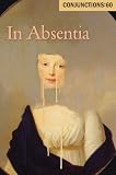 Conjunctions: 60, In Absentia