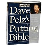 Dave Pelz's Putting Bible - Book