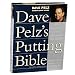 Sporting Goods : Dave Pelz's Putting Bible - Book