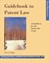 Guidebook to Patent Law: A handbook for the Patent Bar Exam