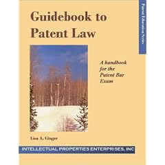 Guidebook to Patent Law: A handbook for the Patent Bar Exam