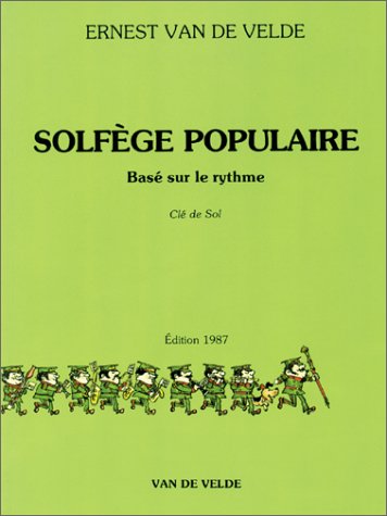 Solfège Populaire basé sur le rythme - Clé de sol Solfège Populaire basé sur le rythme - Clé de sol