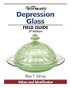 Warman's Depression Glass Field Guide: Values and Identification (Warman's Field Guides Depression Glass: Values &I Identification)