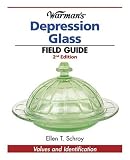 Warman's Depression Glass Field Guide: Values and Identification (Warman's Field Guides Depression Glass: Values &I Identification)
