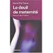 Le deuil de maternit�