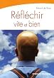 R�fl�chir vite et bien