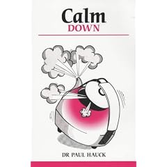 Calm Down: How to Control Frustration and Anger (Overcoming Common Problems)