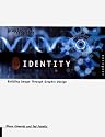 Identity: Building Image Through Graphic Design (Graphic Idea Resource)