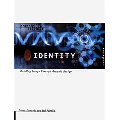 Graphic Idea Resource: Identity - Building Image Through Graphic Design