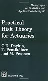 Practical Risk Theory for Actuaries (Chapman & Hall/CRC Monographs on Statistics & Applied Probability)
