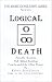 Logical Death: Scientific-Eroticismhalf-Witted Ramblingsfrom the Mind of the Other Human
