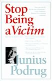 Stop Being a Victim