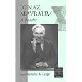 Ignaz Maybaum: A Reader (European Judaism, 3) by  Ignaz Maybaum and Nicholas De Lange