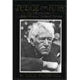 Judge and Jury: The Life and Times of Judge Kenesaw Mountain Landis