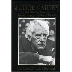 Judge and Jury: The Life and Times of Judge Kenesaw Mountain Landis