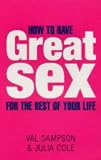 How to Have Great Sex for the Rest of Your Life