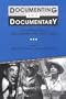 Documenting the Documentary: Close Readings of Documentary Film and Video (Contemporary Film and Television Series)
