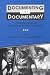 Documenting the Documentary: Close Readings of Documentary Film and Video (Contemporary Film and Television Series)