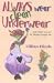 Always Wear Clean Underwear: And Other Lessons My Mother Taught Me