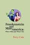 Frankenstein and Miss America