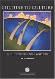 Culture To Culture: A Guide To U.S. Legal Writing