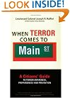 When Terror Comes to Main Street: A Citizens' Guide to Terror Awareness, Preparedness, and Prevention