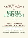 The Official Patient's Sourcebook on Erectile Dysfunction: A Revised and Updated Directory for the Internet Age
