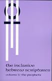 The Inclusive Hebrew Scriptures: Volume II: The Prophets