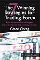 7 Winning Strategies for Trading Forex: Real and Actionable Techniques for Profiting from the Currency Markets [7 WINNING STRATEGIES FOR T]