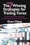 7 Winning Strategies for Trading Forex: Real and Actionable Techniques for Profi