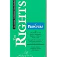 The Rights of Prisoners, Fourth Edition: A Comprehensive Guide to Prisoners' Legal Rights Under Present Law (ACLU... by David Rudovsky, Alvin J. Bronstein, and Edward I. Koren