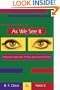 As We See It: An Evocative Collaboration of Poetry, Quotes and Short Stories