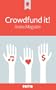 Crowdfund it!