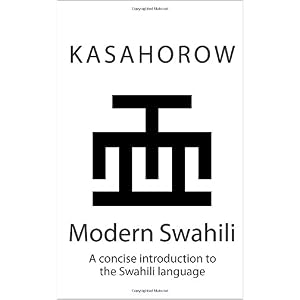 Modern Swahili: A concise introduction to the Swahili language (Volume 2)