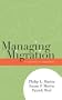 Managing Migration: The Promise of Cooperation (Program in Migration and Refugee Studies)