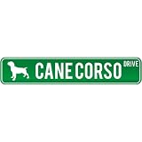 New Cane Corso Drive Street Sign Dog