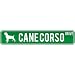 New  Cane Corso Drive  Street Sign Dog