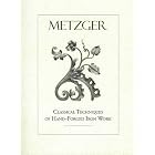 Click here to buy Classical Techniques of Hand Forged Iron by  Max Metzger and R. Ruhloff.