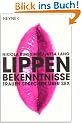 Lippenbekenntnisse: Frauen sprechen �ber Sex