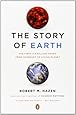 The Story of Earth: The First 4.5 Billion Years, from Stardust to Living Planet