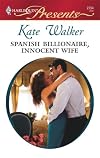 Spanish Billionaire, Innocent Wife (Harlequin Presents)