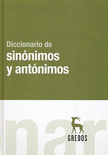 Diccionario de sinónimos y antónimos (Spanish Edition)