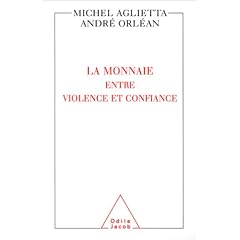 La Monnaie entre violence et confiance