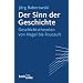 Der Sinn der Geschichte: Geschichtstheorien von Hegel bis Foucault
