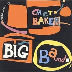 Chet Baker Big Band [Limited]