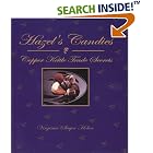 Hazel's Candies Copper Kettle Trade Secrets by  Virginia Sager Holen